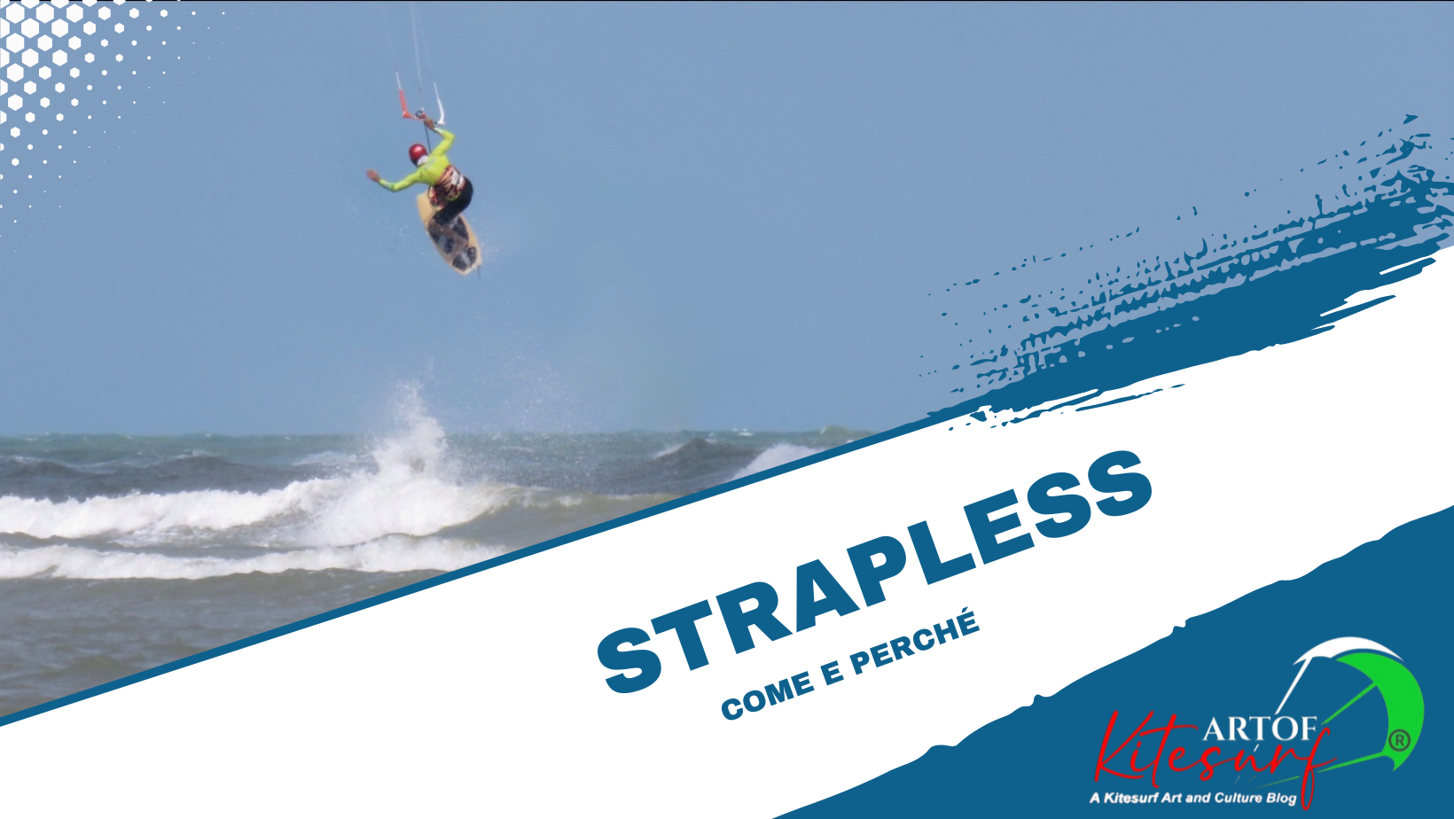 Navigare strapless nel kitesurf come e perché