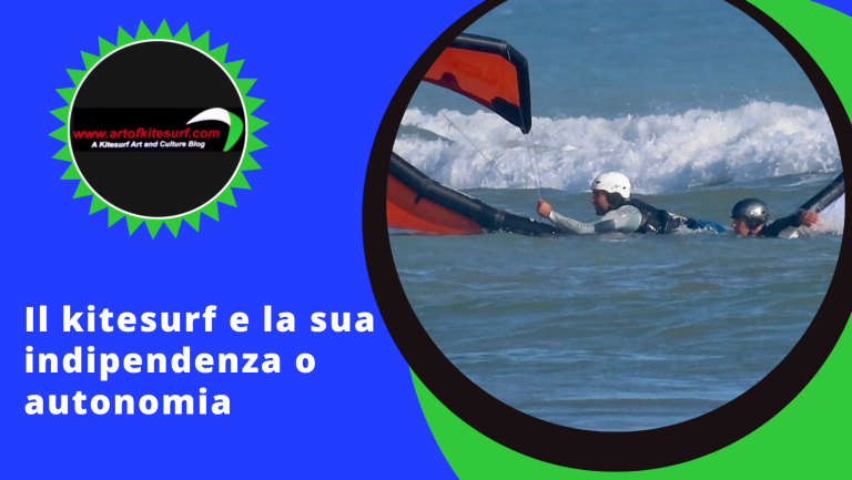 Il kitesurf e la sua vera indipendenza o autonomia