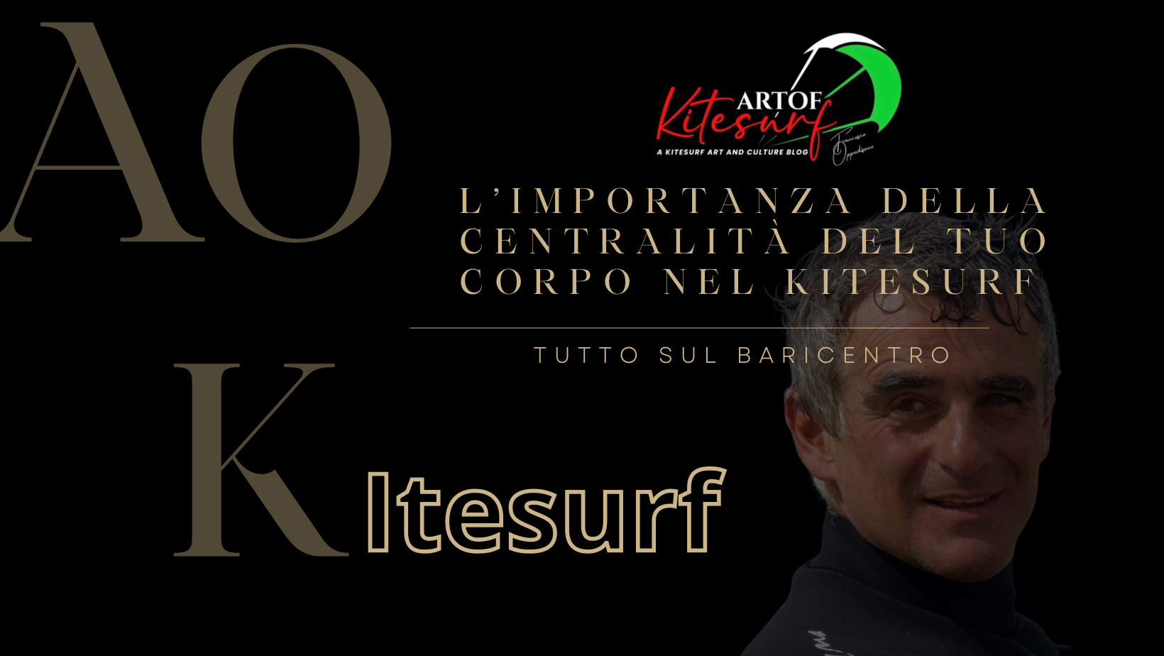 L'importanza della centralità del tuo corpo nel kitesurf "Tutto sul Baricentro.